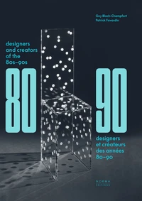 Designers et créateurs des années 80-90 mobilier et décors