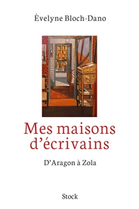 Mes maisons d'écrivains