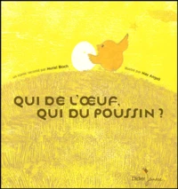 Qui de l'oeuf, qui du poussin ?