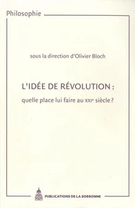 L'idée de révolution : quelle place lui faire au XXIe siècle ?