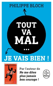 Tout va mal... Je vais bien !