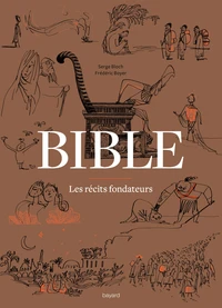 Bible, les récits fondateurs