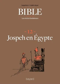 La Bible - Les récits fondateurs T12