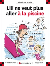 Lili ne veut plus aller à la piscine