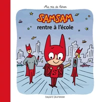 Samsam rentre à l'école