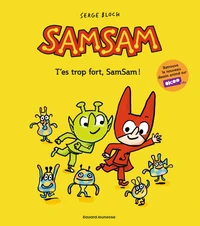 T'es trop fort, SamSam !