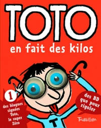 Toto en fait des kilos