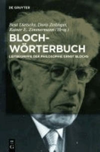 Bloch-Wörterbuch - Leitbegriffe der Philosophie Ernst Blochs.