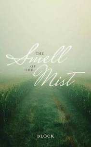 The Smell of the Mist