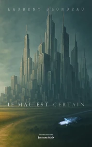 Le mal est certain