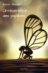 L'irrévérence des papillons