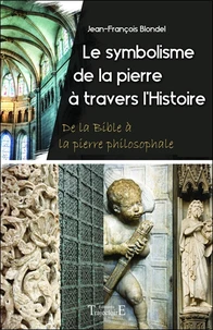 Le symbolisme de la pierre à travers l'histoire : de la Bible à la pierre philosophale