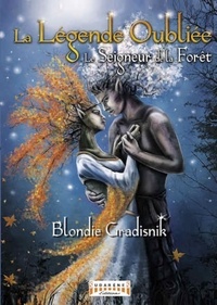 Blondie Gradisnik - La Légende oubliée - Le Seigneur de la Forêt.