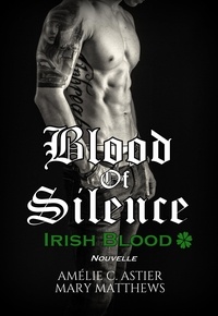 Télécharger des livres en ligne gratuitement epub Blood Of Silence, Tome 5.5 : Irish Blood 9782380730449 (Litterature Francaise)