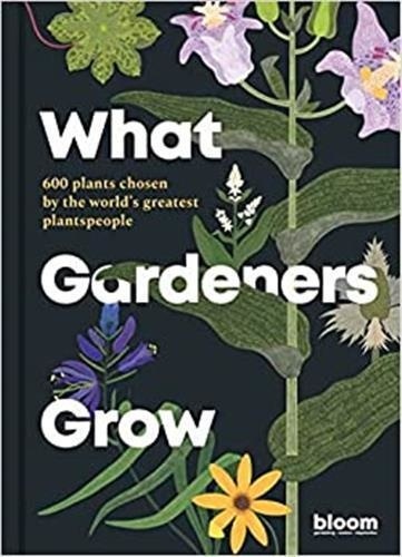  Bloom - What Gardeners Grow.