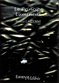 Blorya Lahyani - Le principe lumineux.