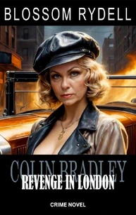 Colin Bradley - Revenge in London