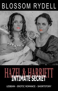 Hazel &amp; Harriett - Intimate Secret