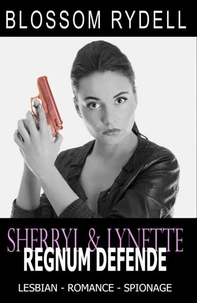 Sherryl &amp; Lynette - Regnum defende