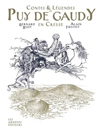 Contes et légendes du Puy de Gaudy en Creuse