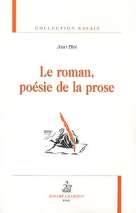 Le roman, poésie de la prose