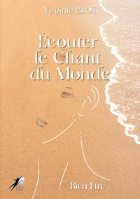 Ecouter le chant du monde