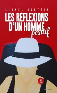 Les réflexions d'un homme positif