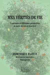 Mes vérités de vie