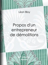 Propos d'un entrepreneur de démolitions