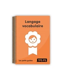 Langage Vocabulaire TPS/PS