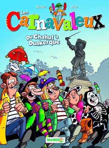 Les carnavaleux. Du Chahut à Dunkerque - Occasion