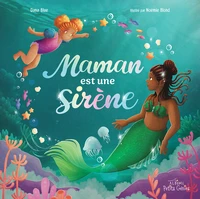 Maman est une sirène