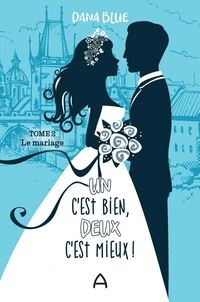 Un c'est bien, deux c'est mieux v 02 le mariage