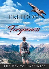 Freedom in forgivness