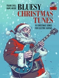 Frank Doll - Bluesy Christmas Tunes - 10 Christmas Songs For Electric Guitar. E-guitar..