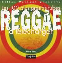 Les 100 plus grands tubes Reggae à télécharger
