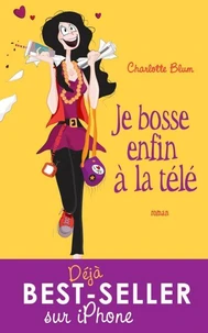 Je bosse enfin à la télé