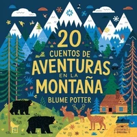 20 Cuentos Para Dormir De Aventura En La Montaña