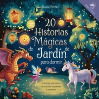 20 historias mágicas de jardín para dormir