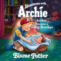 Archie Became A Big Brother
