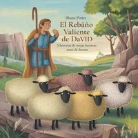 El Rebaño Valiente De David: 5 Historias De Ovejas Heroicas Antes De Dormir