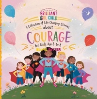  Blume Potter - Inspiring And Motivational Stories For The Brilliant Girl Child: A Collection of Life Changing Stories about Courage for Girls Age 3 to 8 - Inspirational Stories For The Girl Child, #1.