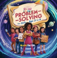  Blume Potter - Inspiring And Motivational Stories For The Brilliant Girl Child: A Collection of Life Changing Stories about Problem-Solving for Girls Age 3 to 8 - Inspirational Stories For The Girl Child, #2.