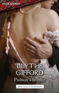 Blythe Gifford - Passion à la cour.