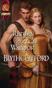 Blythe Gifford - Return Of The Border Warrior.