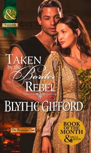 Blythe Gifford - Taken By The Border Rebel.