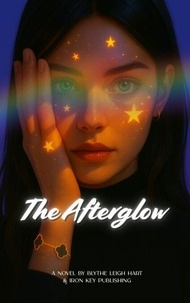Télécharger le livre en anglais pdf The Afterglow - The Spotlight Series, #1