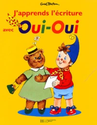 J'apprends l'écriture avec Oui-Oui