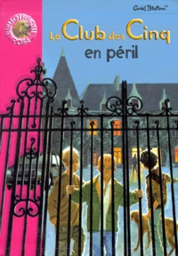 Le Club des Cinq en péril