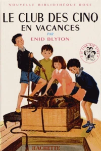 Le Club des Cinq en vacances